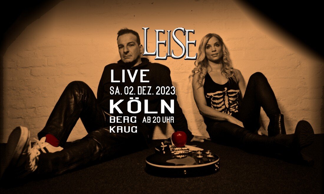 LEISE Live in Köln LEISE spielen live im Berg Krug in Köln
