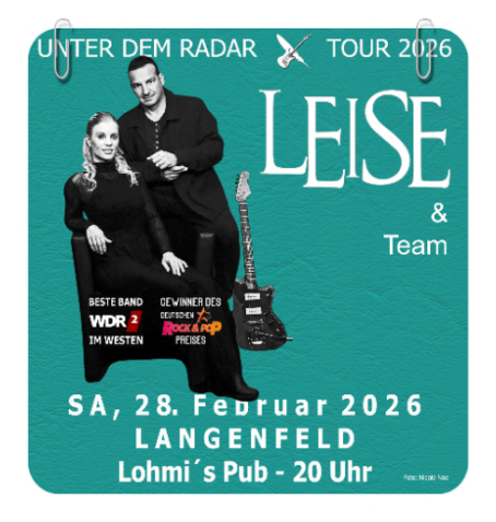 LEISE & Team spielen traditionell wieder in Lohmi´s Pub in Langenfeld